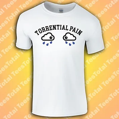 Buy Torrential Pain T-Shirt | Funny | Meme | 2022 • 15.29£