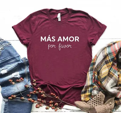 Buy MÁS AMOR Por Favor || Funny Quote Unisex Tshirt Top  • 13.99£