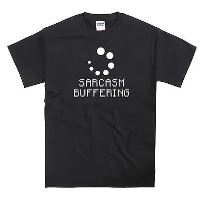Buy Sarcasm Buffering Funny Slogan T-Shirt • 12.95£