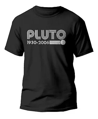 Buy Men's Pluto 1930-2006 T-shirt Gym Tee Top Birthday T Shirt Small To 5xl • 12.99£