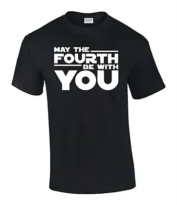 Buy May The Fourth Be With You Star Wars Fan Funny Rude Men’s Lady's T-Shirt T0092 • 9.99£