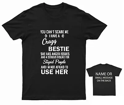 Buy Crazy Bestie Friendship Quote T-Shirt - Unique Gift Idea • 14.95£