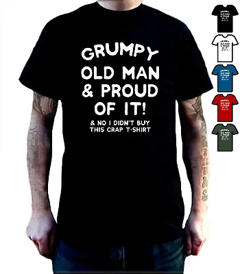 Buy Grumpy Old Man & Proud & No I Didn't Buy This Crap T-Shirt Fathers Dad Birthday • 12.99£