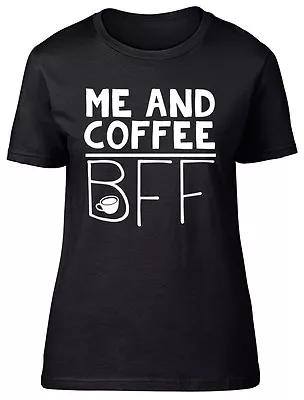 Buy Me Coffee BFF Best Friends Forever Womens Ladies T-Shirt Birthday Fitted Tee • 8.99£