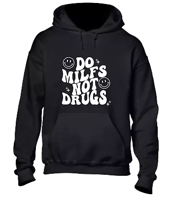 Buy Do Milfs Not Drugs Hoody Hoodie Funny Joke Design Rude Present Idea Cool Top • 16.99£