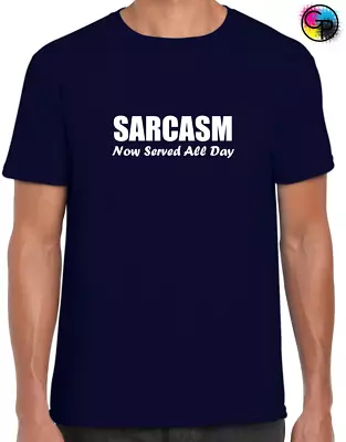 Buy Sarcasm Now Served All Day Mens T Shirt Funny Printed Joke Slogan Design • 7.99£