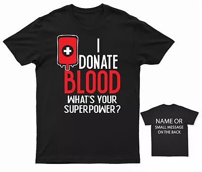 Buy I Donate Blood What's Your Superpower T-Shirt Blood Donor Hero Personalised Gift • 14.95£