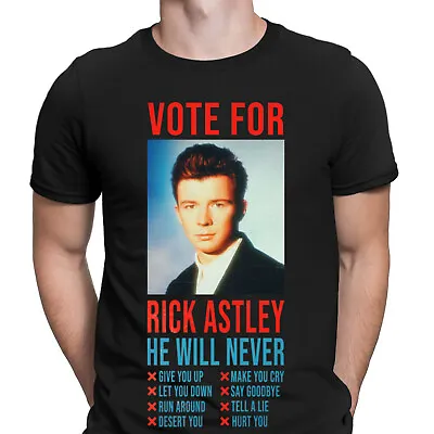 Buy Vote For Rick Astley Never Gonna Give You Up Inspired Mens T-Shirts Tee Top #VED • 9.99£
