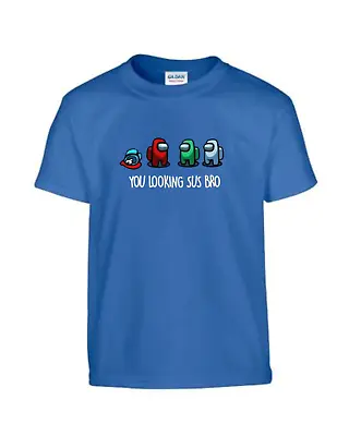 Buy Among Us You Looking Sus Bro Kids And Adult Unisex T-Shirt Tee Top Gaming Gamer  • 5.99£
