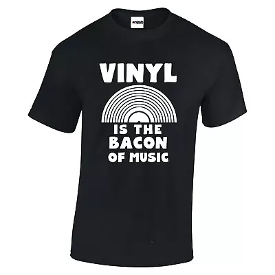 Buy Vinyl Is The Bacon Of Music Record LP DJ T-Shirt Gift Present Size XS To 3XL  • 10.97£