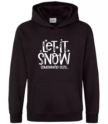 Buy Let It Snow Somewhere Else Christmas Outfit Xmas Tee Sweater Hooded Top • 24.72£