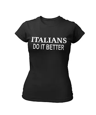 Buy Ladies Italians DO It Better ORGANIC T-Shirt Music Worn By Madonna 80s Party Eco • 8.95£