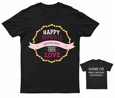 Buy Happy Moments With My True Love Valentines Day T-Shirt • 13.95£