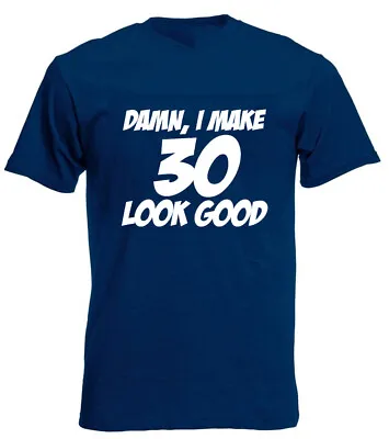 Buy Damn 30 Good New T-Shirt, Mens 30th Birthday Gifts Presents For Dad, Husband Son • 9.99£
