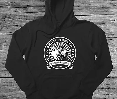 Buy Ghost Hunter Gift Hoodie It's A Ghost Hunter Thing You Wouldn't Understand • 26.99£