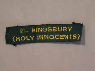 Buy 1st Kingsbury (Holy Innocents) Scout Name Tape/Badge • 2.99£