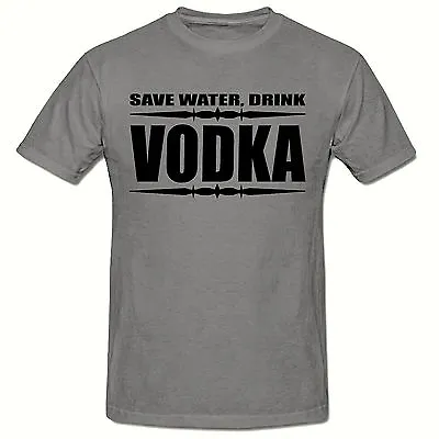 Buy Save Water, Drink Vodka Men's Funny T Shirt, Sm-3xl, Slogan T-shirt. • 8.99£
