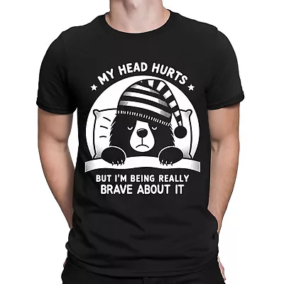 Buy My Head Hurts But Im Being Really Brave Headache Mens Womens T-Shirts Top #NED • 9.99£