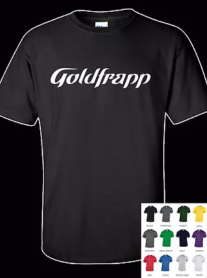 Buy Goldfrapp 100% Cotton  Adult  T-Shirt - All Sizes & Colours • 12.99£