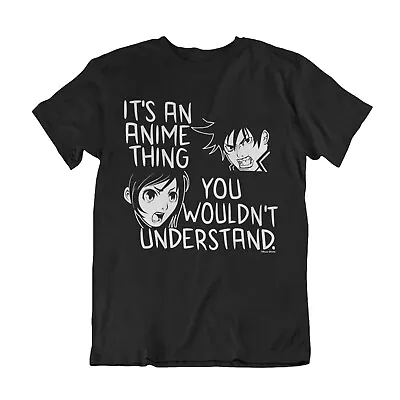 Buy Mens Womens  ANIME T-Shirt You Wouldnt Understand Manga Cartoon Gift • 10.99£