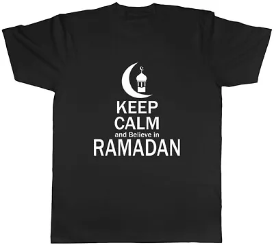 Buy Keep Calm And Believe In Ramadan Mens Unisex T-Shirt Tee • 8.99£