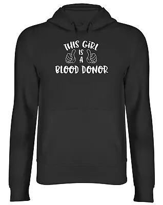 Buy This Girl Is A Blood Donor Mens Womens Hooded Top Hoodie • 17.99£