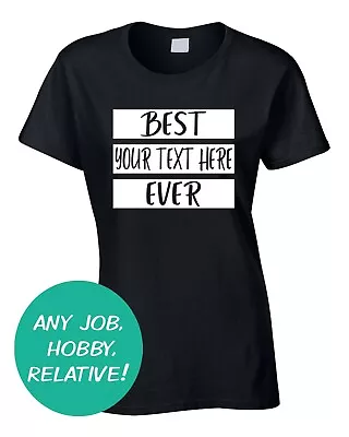 Buy Best Ever Funny Custom Women's T-Shirt Occupation Finest Job Work Gift Idea  • 10.99£