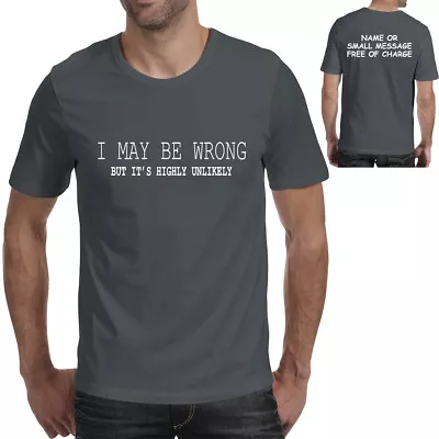 Buy Sarcastic Confidence T-Shirt - 'I May Be Wrong' Humorous Tee • 13.95£