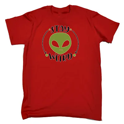 Buy Stay Weird Alien V2 - Mens Funny Novelty T-Shirt Tee ShirtsT Shirt Tshirts • 14.95£