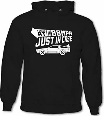 Buy I Drive At 88mph Just In Case Mens Funny Back To The Future Hoodie DMC DeLorean • 24.49£