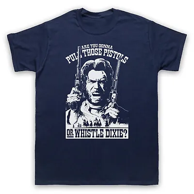 Buy Outlaw Josey Wales Pull Pistol Whistle Dixie Clint East Mens & Womens T-shirt • 20.99£