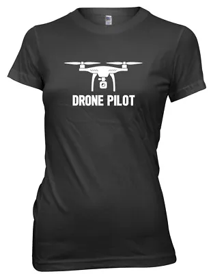 Buy Drone Pilot Flying Drone Women Ladies Funny T-shirt • 11.99£