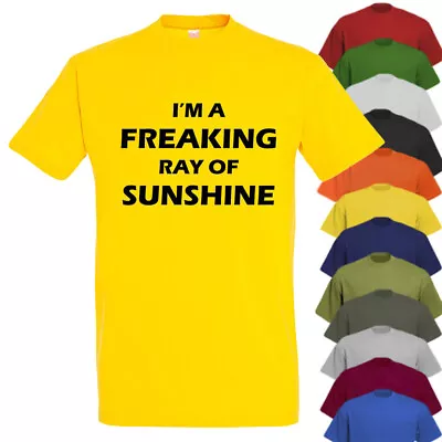 Buy I'm A Freakin Ray Of Sunshine! Mens Funny T-Shirt, Comedic Loud Mouth Themed Tee • 11.99£