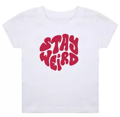Buy Stay Weird T Shirt • 18£