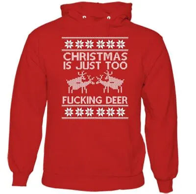 Buy CHRISTMAS HOODIE Xmas Is Just Too Deer Mens Funny Unisex Tee Top Santa Gift • 19.98£