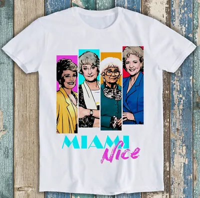 Buy Golden Girls Miami Vice Parody Nice Squad Team Funny Gift Tee T Shirt M1390 • 6.35£