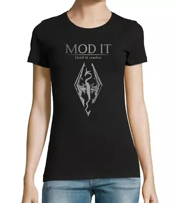 Buy Size Small - Mod It Till It Breaks Skyrim Women's T-shirt • 1£