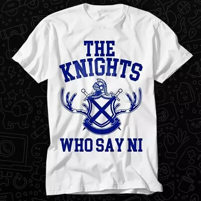 Buy The Knights Who Say Ni Monty Python The Holy Grail T Shirt 347 • 6.35£