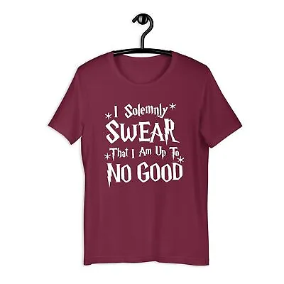 Buy I SOLEMNLY SWEAR THAT I AM UP TO NO GOOD T Shirt Harry Potter Men Women Kids Top • 9.99£