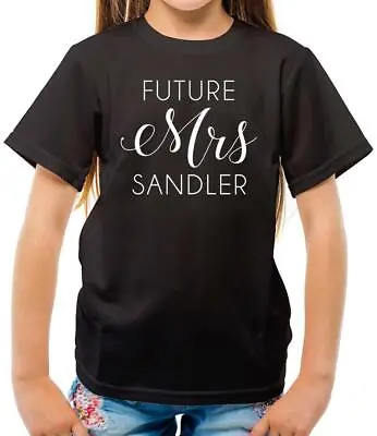 Buy Future Mrs Sandler - Kids T-Shirt - Adam - Fan - Merch - Love - Merchandise • 11.95£