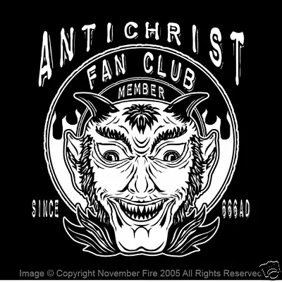 Buy Antichrist Fan Club Devil Hail Satan Evil Anti Church Possessed Sin Shirt NFT002 • 19.43£