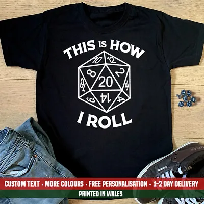 Buy This Is How I Roll T Shirt Dungeons And Dragons DnD Master Fathers Day Gift Top • 13.99£