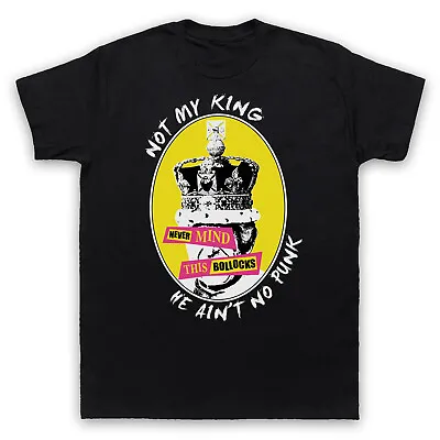 Buy Not My King Charles Ain't No Punk Never Mind This Bollocks Mens Womens T-shirt • 20.99£