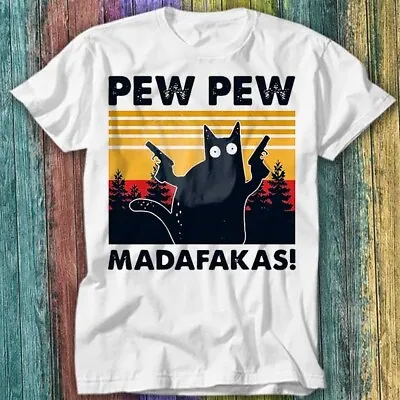 Buy Pew Pew Madafakas Cat Kitten Pet T Shirt Top Tee 287 • 6.70£