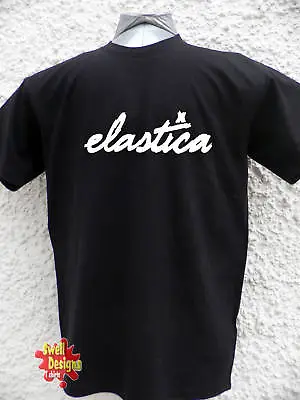 Buy ELASTICA Rock Indie New Wave Punk T Shirt • 13.99£