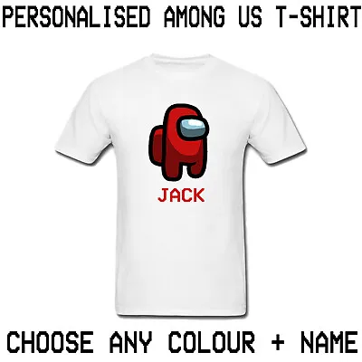 Buy Perosnalised Among Us T-shirt - Kids And Adults - Add Name - Choose Any Colour • 7.99£