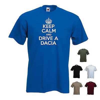 Buy 'Keep Calm And Drive A Dacia' Duster, Sandero, Logan, Funny T-shirt Tee • 11.69£