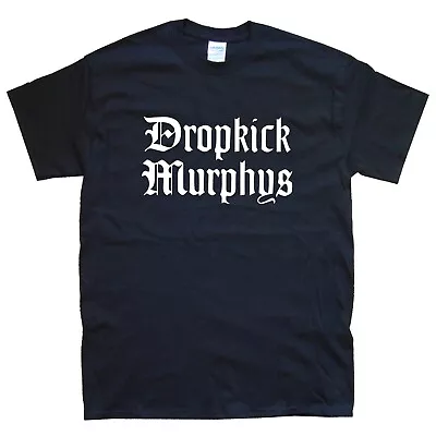 Buy DROPKICK MURPHYS New T-SHIRT Sizes S M L XL XXL Colours Black, White   • 15.59£