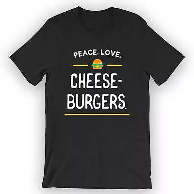 Buy Unisex Peace. Love. Cheeseburgers. T-Shirt Funny Burger T-Shirt • 22.63£