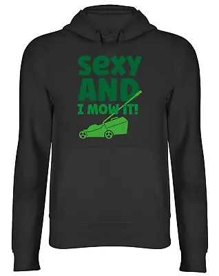 Buy Sexy And I Mow It Gardening Green  Mens Womens Hooded Top Hoodie Gift • 17.99£